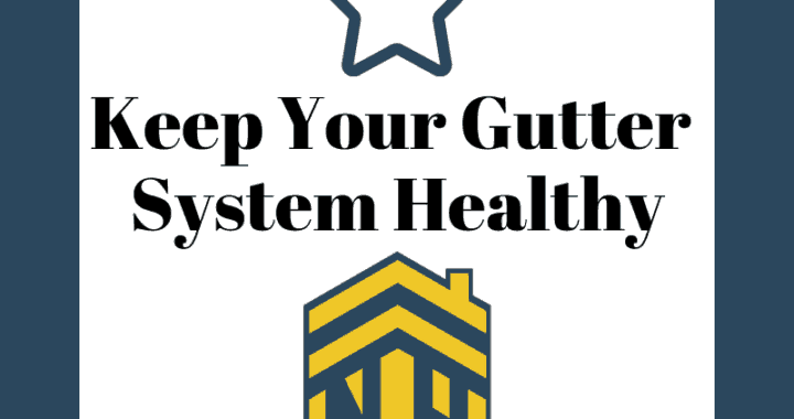 Keep Your Gutter System Healthy