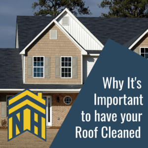 Why It's Important to Have Your Roof Cleaned