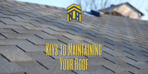 Keys to maintaining your roof