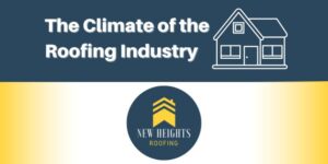 the Climate of the roofing industry