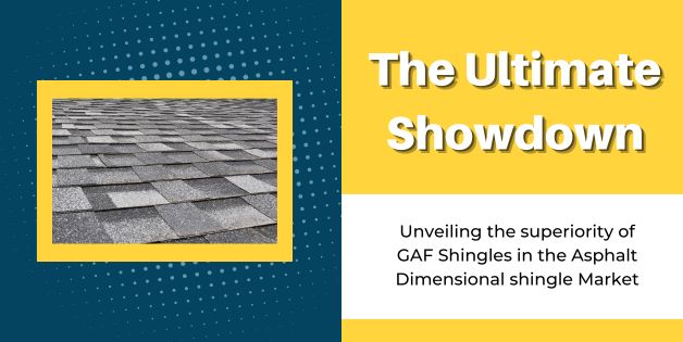 Unveiling the Superiority of GAF Shingles