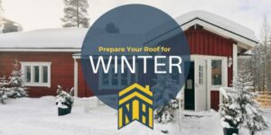 Prepare Your Roof for Winter
