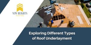 Exploring Different Types of Roof Underlayment